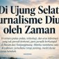 Di Ujung Selat, Jurnalisme Diuji oleh Zaman | Foto : Zonamu
